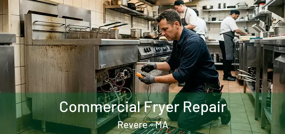 Commercial Fryer Repair Revere - MA