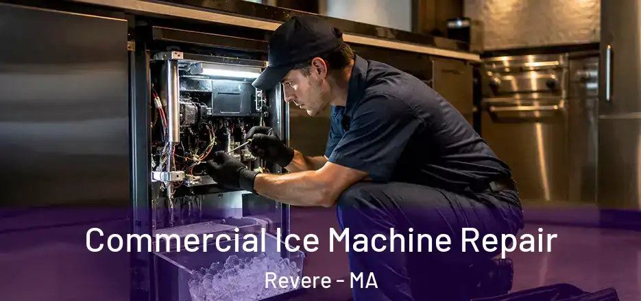 Commercial Ice Machine Repair Revere - MA