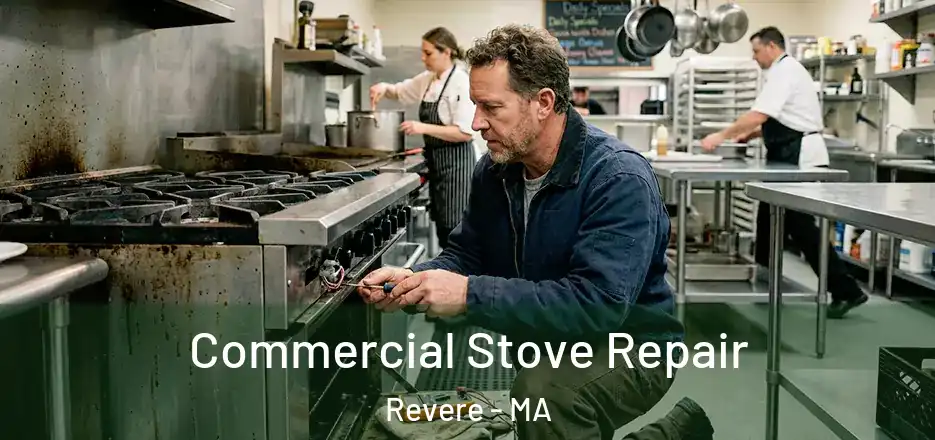  Commercial Stove Repair Revere - MA