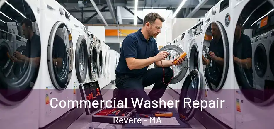  Commercial Washer Repair Revere - MA