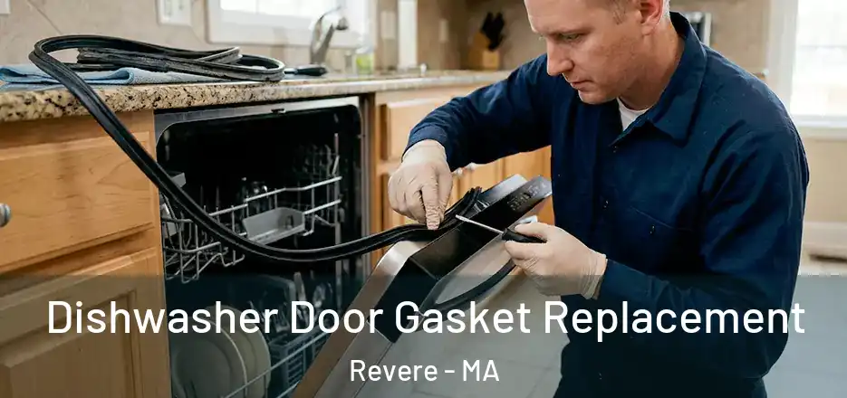  Dishwasher Door Gasket Replacement Revere - MA