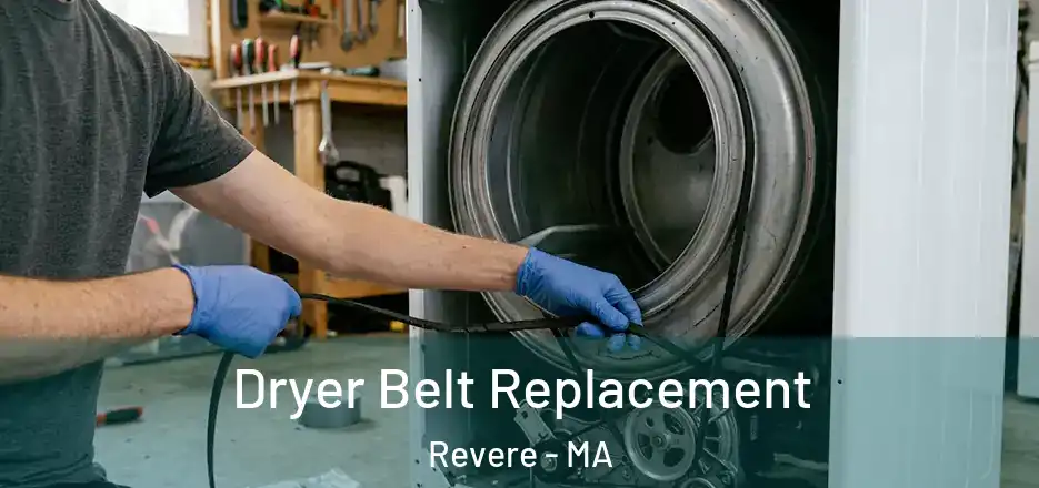 Dryer Belt Replacement Revere - MA