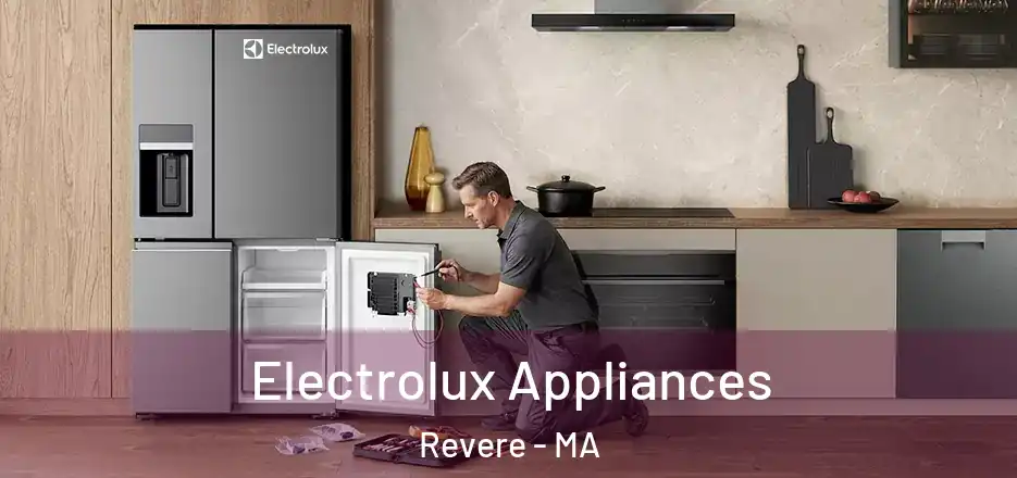  Electrolux Appliances Revere - MA