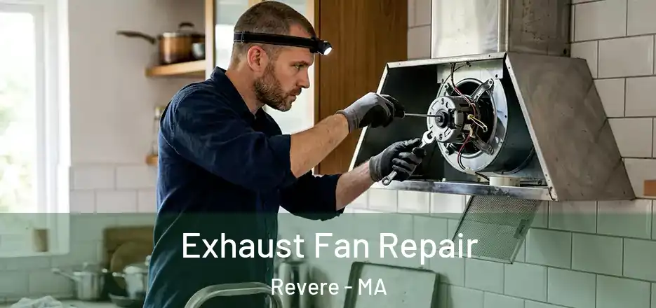  Exhaust Fan Repair Revere - MA
