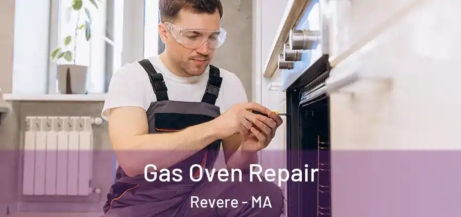 Gas Oven Repair Revere - MA