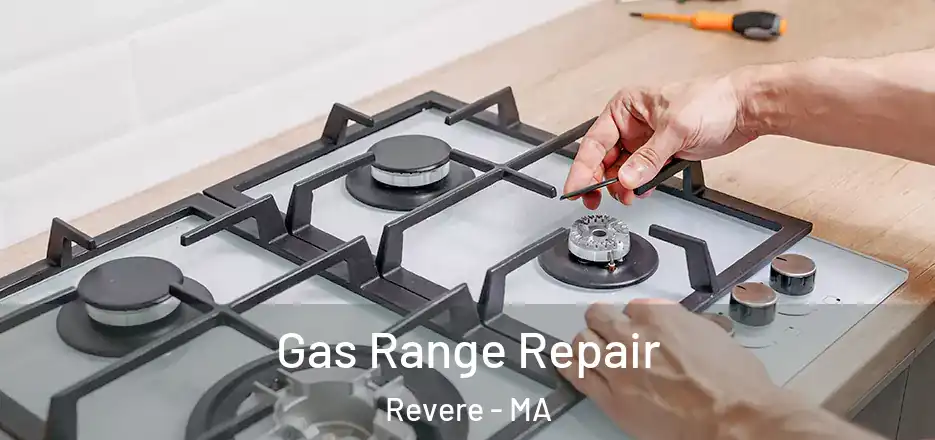  Gas Range Repair Revere - MA