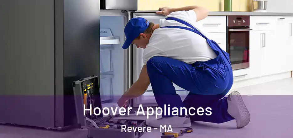 Hoover Appliances Revere - MA