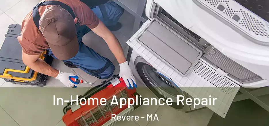  In-Home Appliance Repair Revere - MA