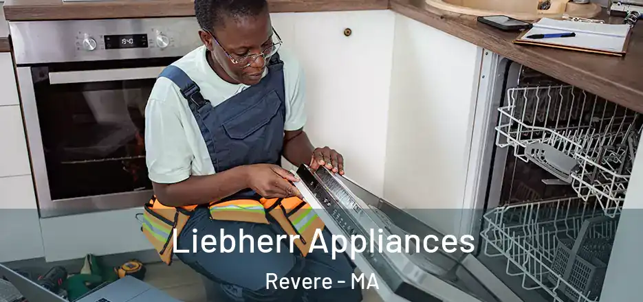  Liebherr Appliances Revere - MA