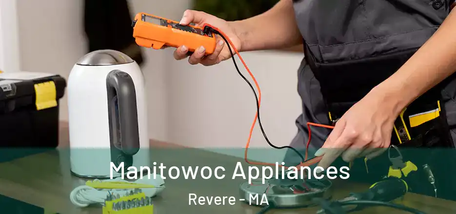  Manitowoc Appliances Revere - MA