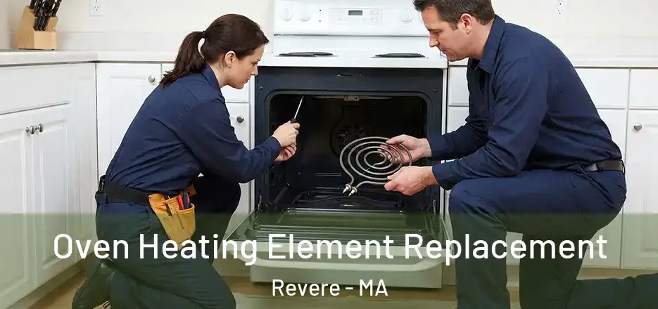Oven Heating Element Replacement Revere - MA