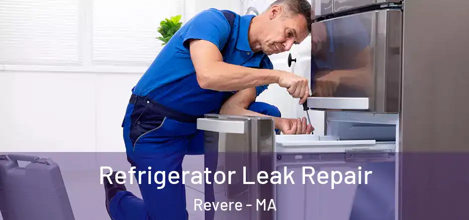  Refrigerator Leak Repair Revere - MA