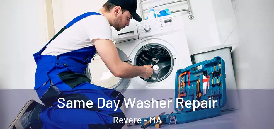  Same Day Washer Repair Revere - MA