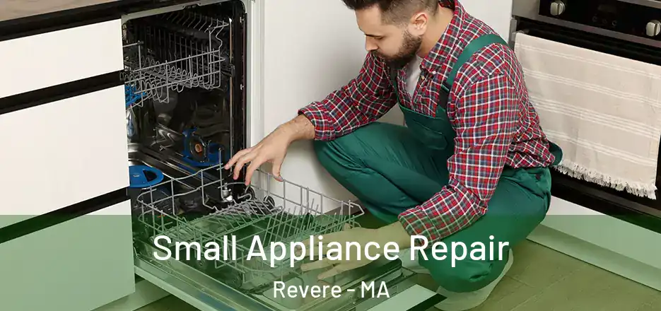Small Appliance Repair Revere - MA