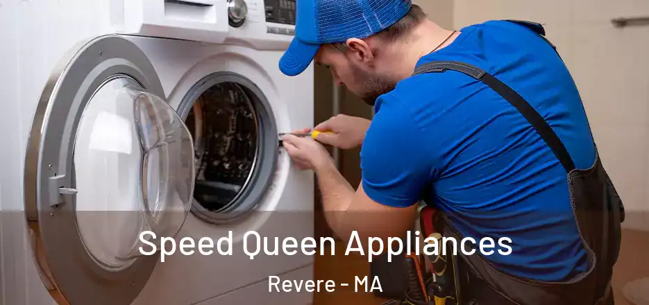  Speed Queen Appliances Revere - MA