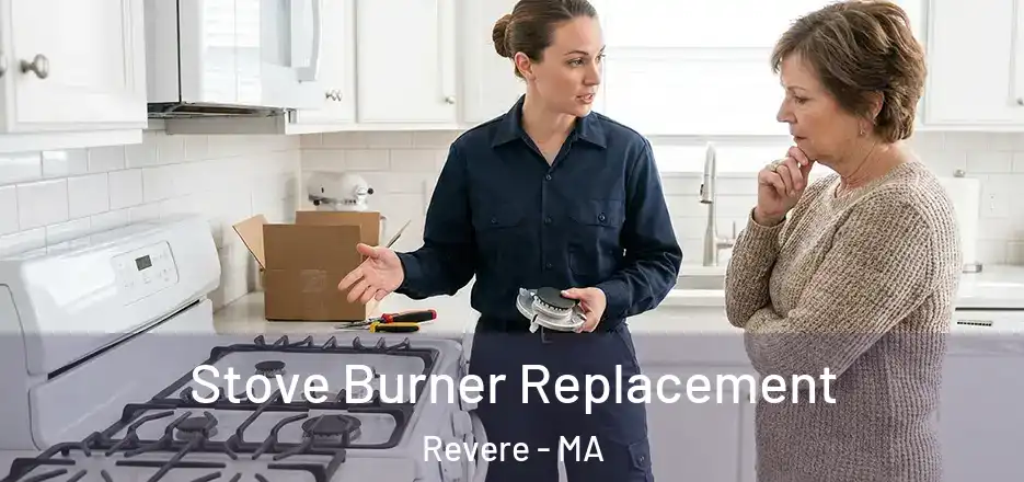 Stove Burner Replacement Revere - MA