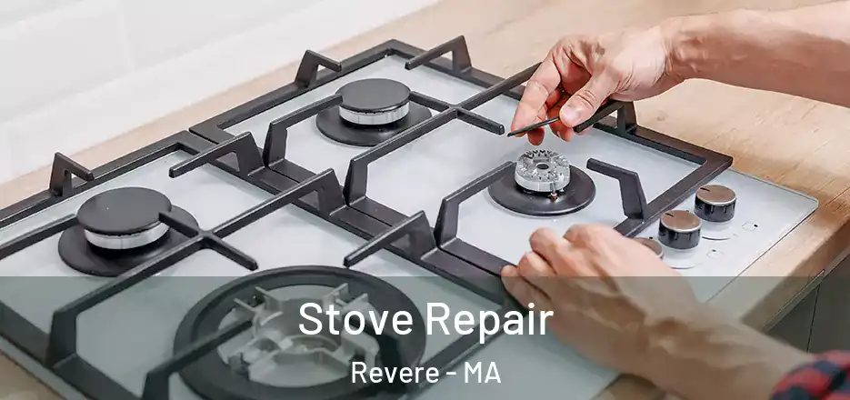  Stove Repair Revere - MA