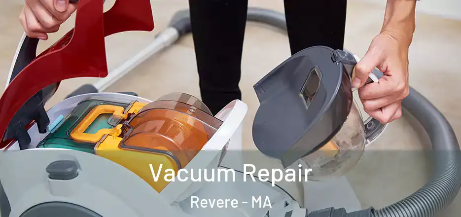 Vacuum Repair Revere - MA