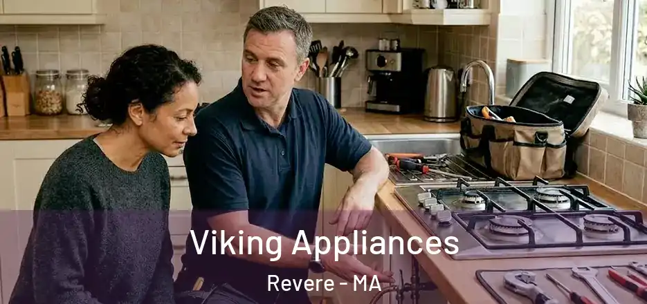  Viking Appliances Revere - MA